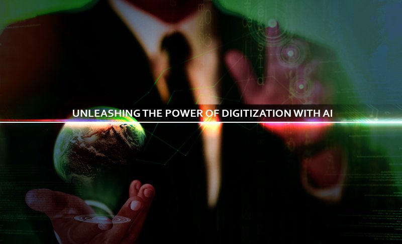 Unleashing the power of Digitization with AI